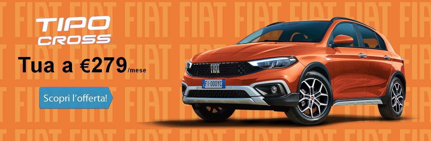 Promozione del mese – Promozione Fiat TIPO CROSS