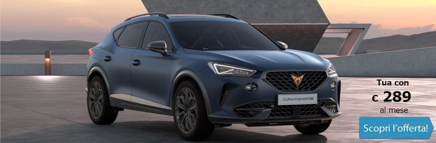 Cupra Formentor. Tua con 289 euro al mese!